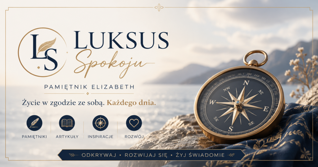 Luksus Spokoju – Pamiętnik Elizabeth i Kompas Światła